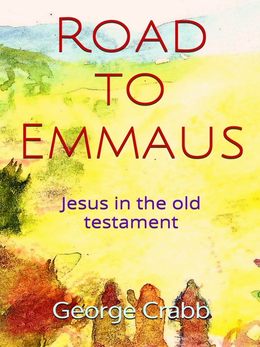 Title details for Road to Emmaus by George Crabb - Available